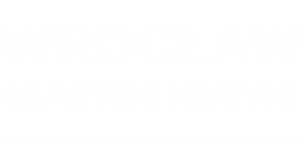 Wrocław Miastem Muzyki